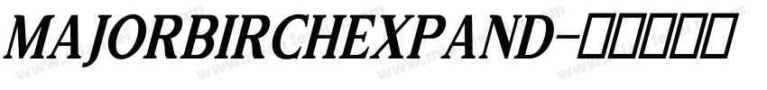 MajorBirchExpand字体转换