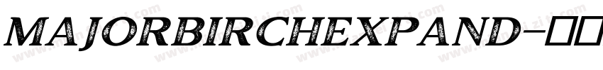 MajorBirchExpand字体转换