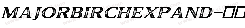 MajorBirchExpand字体转换