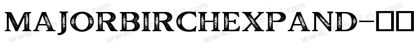 MajorBirchExpand字体转换