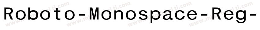 Roboto-Monospace-Reg字体转换