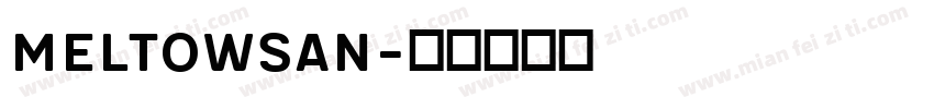 MeltowSan字体转换