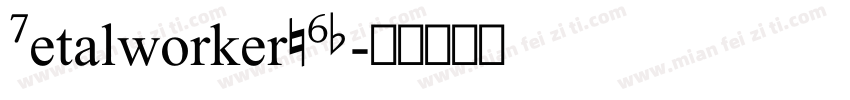 MetalworkerJNL字体转换