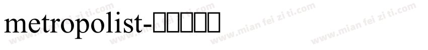 metropolist字体转换