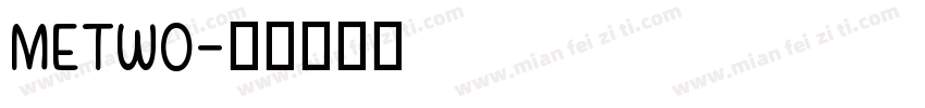 METWO字体转换