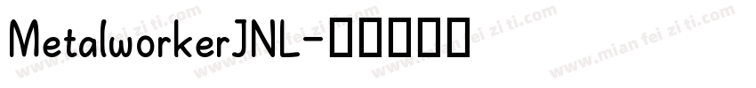MetalworkerJNL字体转换