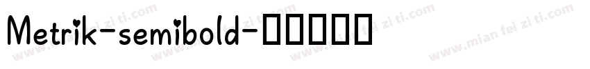 Metrik-semibold字体转换