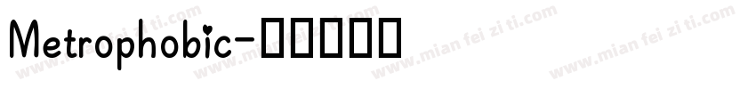 Metrophobic字体转换