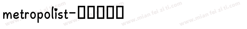 metropolist字体转换