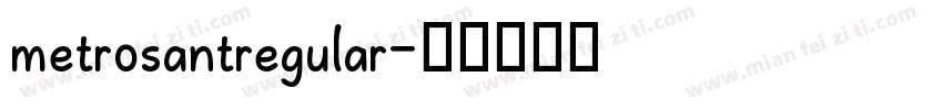 metrosantregular字体转换