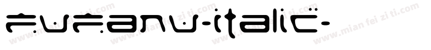 Fufanu-Italic字体转换