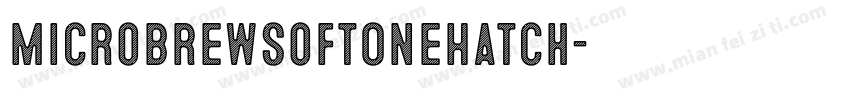MicrobrewSoftOneHatch字体转换