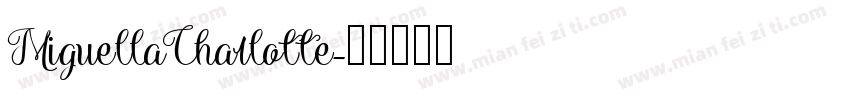 MiguellaCharlotte字体转换