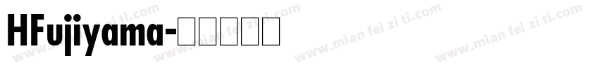 HFujiyama字体转换