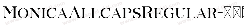 MonicaAllcapsRegular字体转换