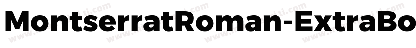 MontserratRoman-ExtraBold字体转换