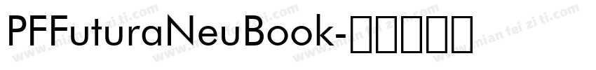 PFFuturaNeuBook字体转换