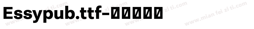 Essypub.ttf字体转换