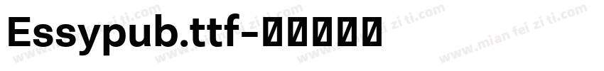 Essypub.ttf字体转换