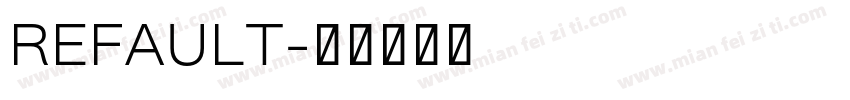 REFAULT字体转换