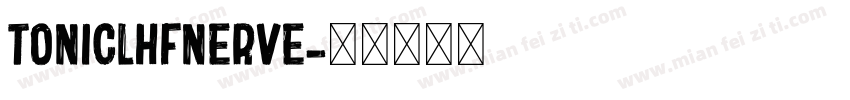 TonicLhfNerve字体转换