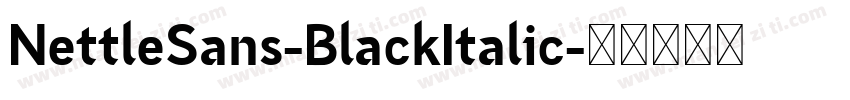 NettleSans-BlackItalic字体转换