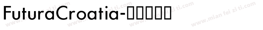 FuturaCroatia字体转换