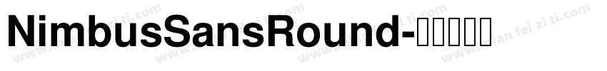 NimbusSansRound字体转换