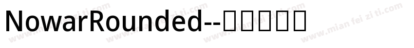 NowarRounded-字体转换