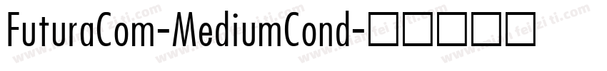 FuturaCom-MediumCond字体转换