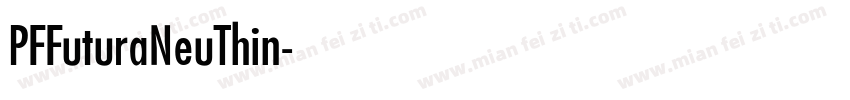 PFFuturaNeuThin字体转换