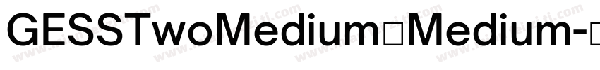 GESSTwoMedium一Medium字体转换