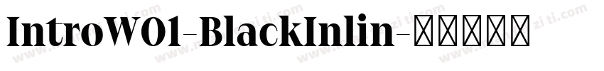 IntroW01-BlackInlin字体转换