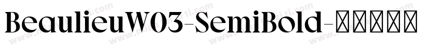 BeaulieuW03-SemiBold字体转换