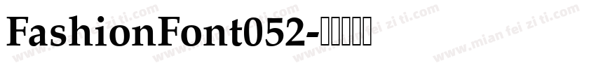 FashionFont052字体转换