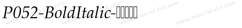 P052-BoldItalic字体转换