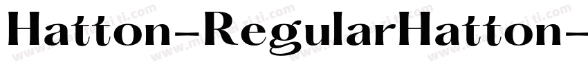Hatton-RegularHatton字体转换