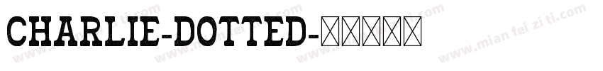 Charlie-Dotted字体转换
