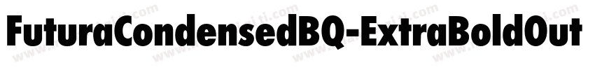 FuturaCondensedBQ-ExtraBoldOutline字体转换