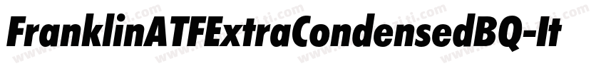 FranklinATFExtraCondensedBQ-Italic字体转换