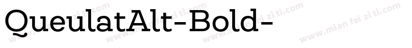 QueulatAlt-Bold字体转换