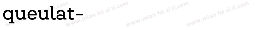 queulat字体转换