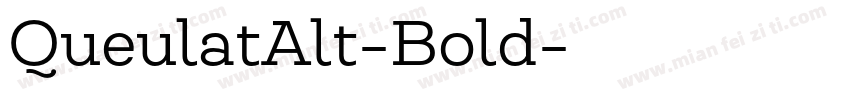 QueulatAlt-Bold字体转换