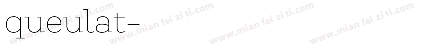queulat字体转换