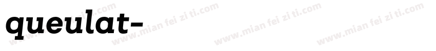 queulat字体转换