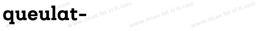 queulat字体转换