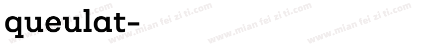 queulat字体转换