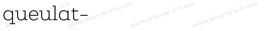 queulat字体转换