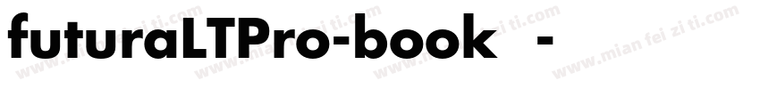 futuraLTPro-book字体字体转换
