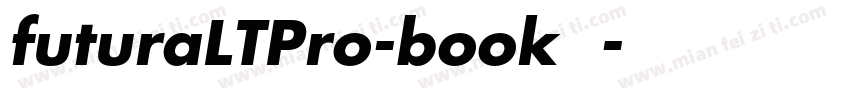 futuraLTPro-book字体字体转换
